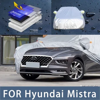 Para Hyundai MISTRA Exterior Completa de Proteção de Automóvel Cobre de Neve Cobrir as Sombras Impermeável, Dustproof Exterior acessórios do Carro